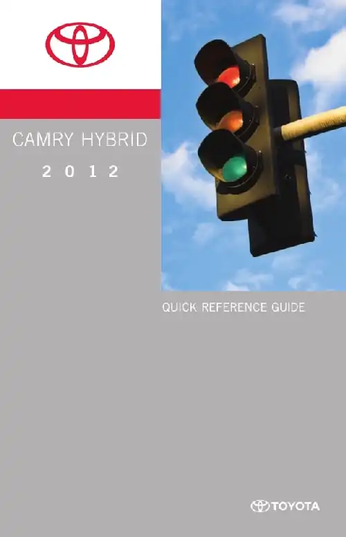 Toyota Camry Hybrid 2012 MY. Quick Reference Guide