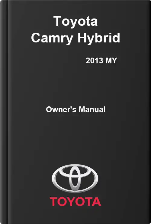 Toyota Camry Hybrid 2013 MY. Owner&#39;s Manual