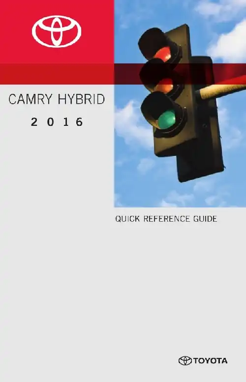 Toyota Camry Hybrid 2016 MY. Quick Reference Guide