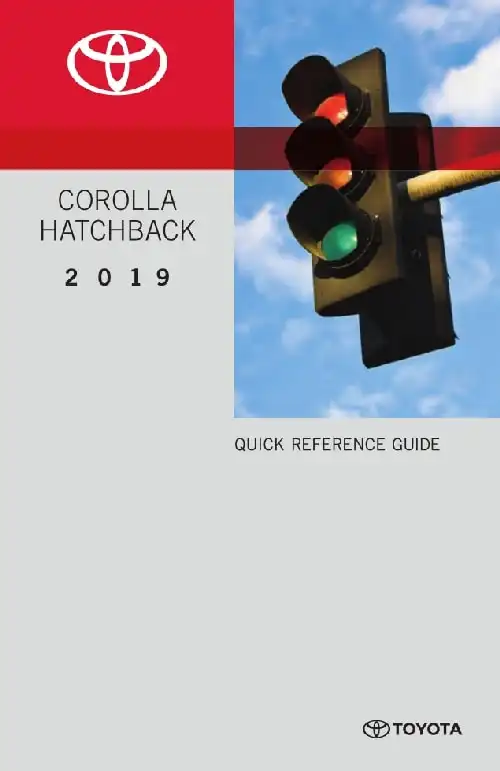 Toyota Corolla Hatchback 2019 MY. Quick Reference Guide