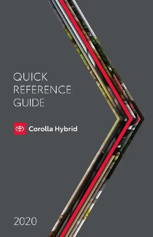 Toyota Corolla Hybrid 2020 MY. Quick Reference Guide