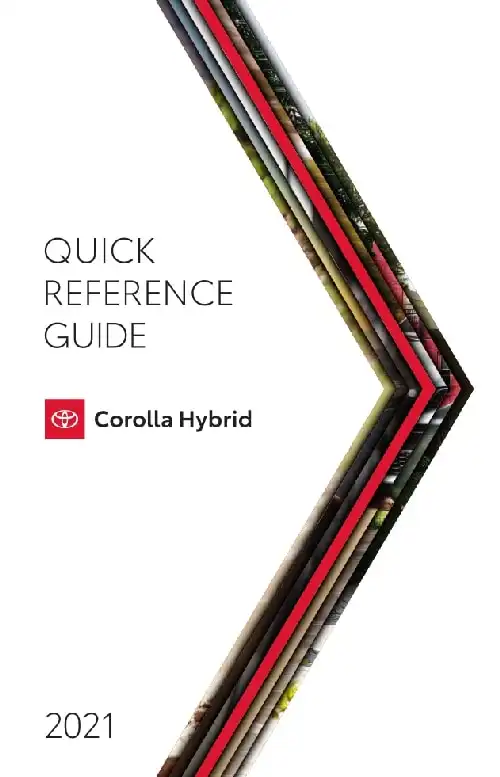 Toyota Corolla Hybrid 2021 MY. Quick Reference Guide