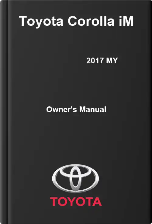 Toyota Corolla iM 2017 MY. Owner&#39;s Manual