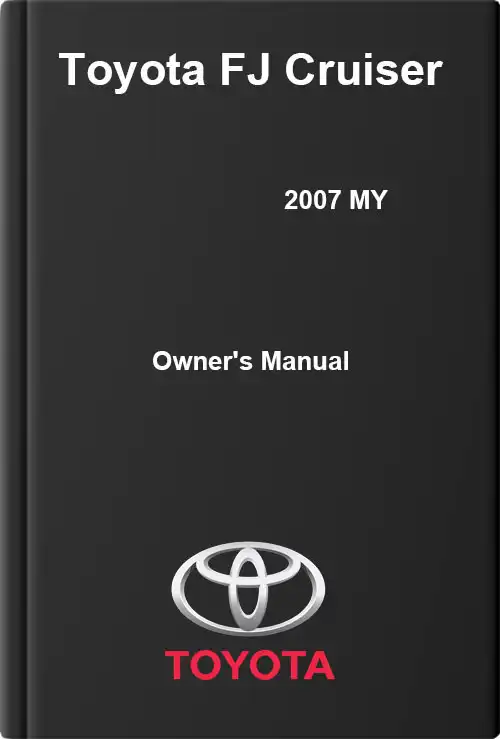 Toyota FJ Cruiser 2007 MY. Owner&#39;s Manual