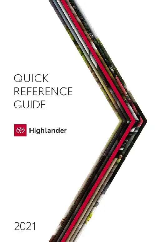 Toyota Highlander 2021 MY. Quick Reference Guide