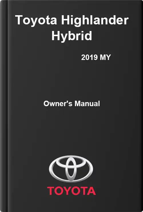 Toyota Highlander Hybrid 2019 MY. Owner&#39;s Manual