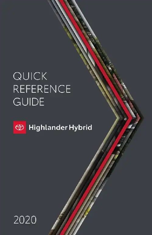 Toyota Highlander Hybrid 2020 MY. Quick Reference Guide
