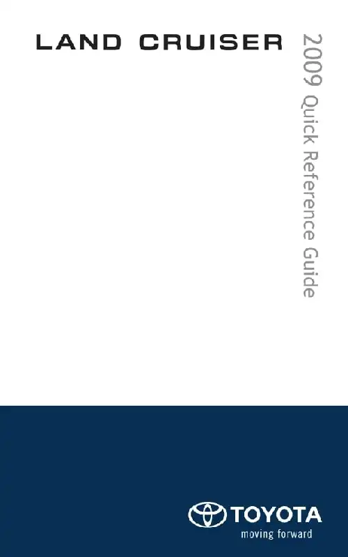 Toyota Land Cruiser 2009 MY. Quick Reference Guide