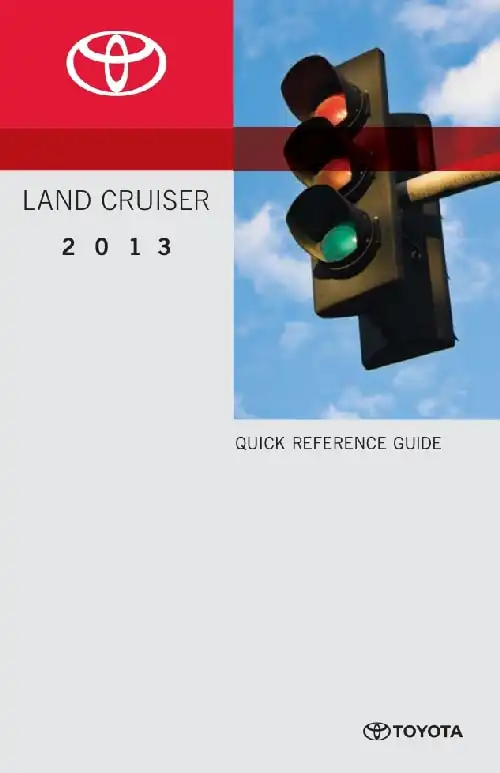 Toyota Land Cruiser 2013 MY. Quick Reference Guide