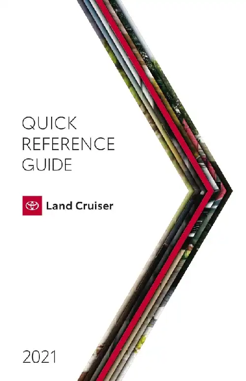 Toyota Land Cruiser 2021 MY. Quick Reference Guide