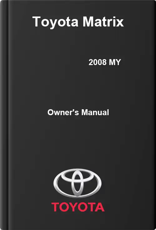 Toyota Matrix 2008 MY. Owner&#39;s Manual