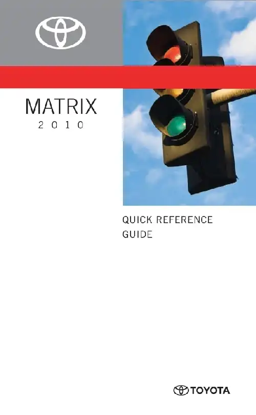 Toyota Matrix 2010 MY. Quick Reference Guide