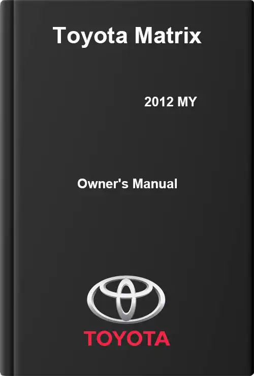 Toyota Matrix 2012 MY. Owner&#39;s Manual
