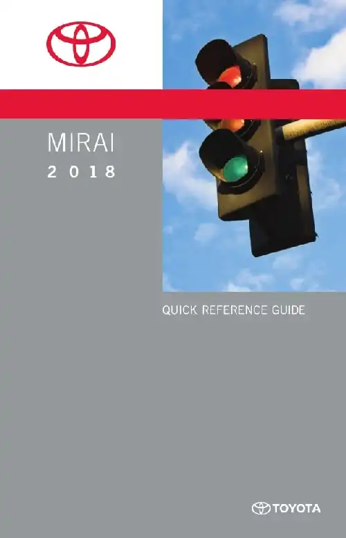 Toyota Mirai 2018 MY. Quick Reference Guide