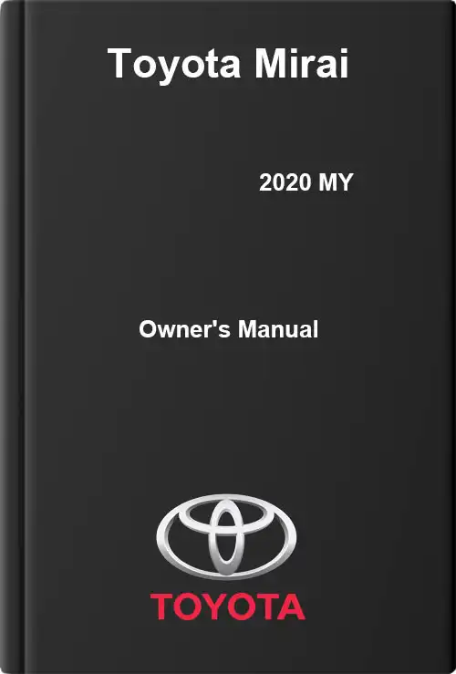 Toyota Mirai 2020 MY. Owner&#39;s Manual