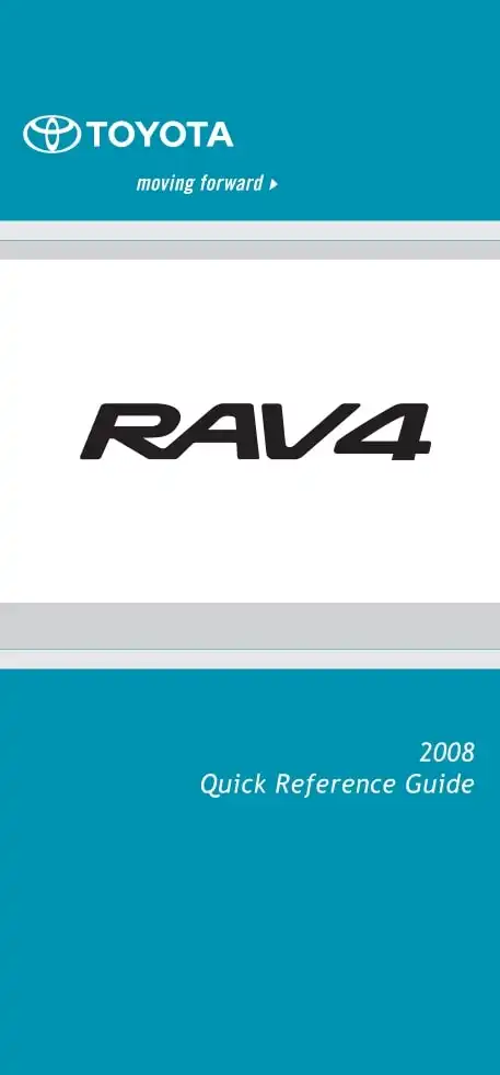 Toyota RAV4 2007 MY. Quick Reference Guide