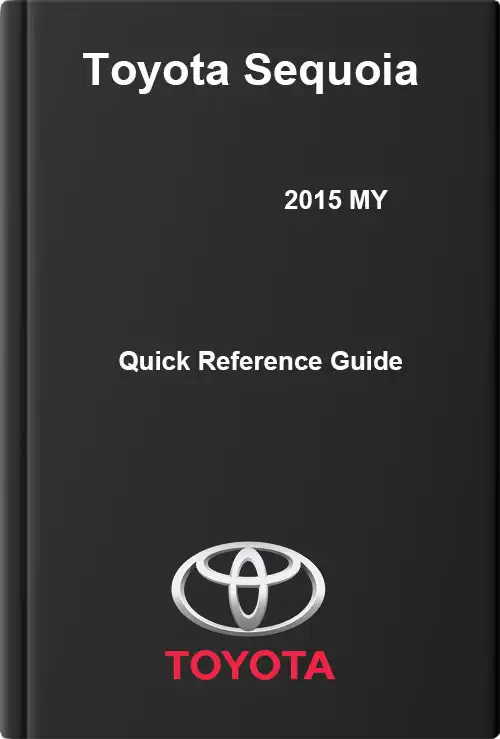 Toyota Sequoia 2015 MY. Quick Reference Guide