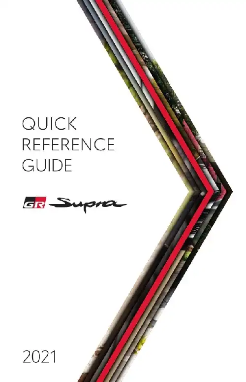 Toyota Supra 2021 MY. Quick Reference Guide