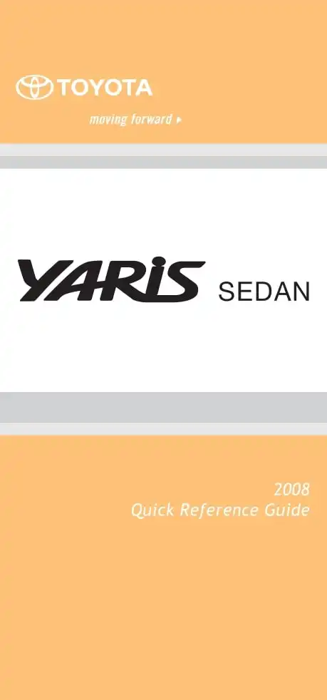 Toyota Yaris 2008 MY. Quick Reference Guide