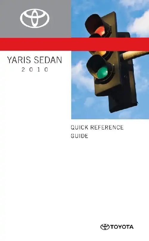 Toyota Yaris 2010 MY. Quick Reference Guide