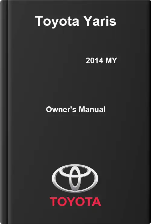 Toyota Yaris 2014 MY. Owner&#39;s Manual