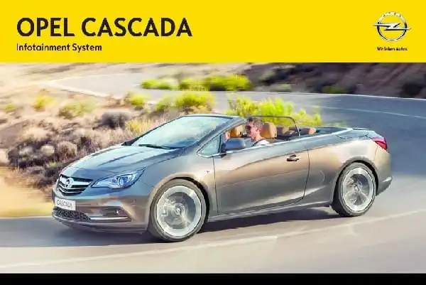 Opel Cascada 2013 року. Керівництво з експлуатації інформаційно-розважальної системи