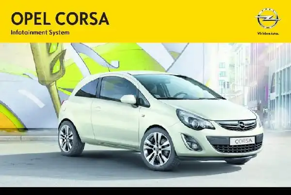 Opel Corsa D 2013 року. Керівництво з експлуатації інформаційно-розважальної системи