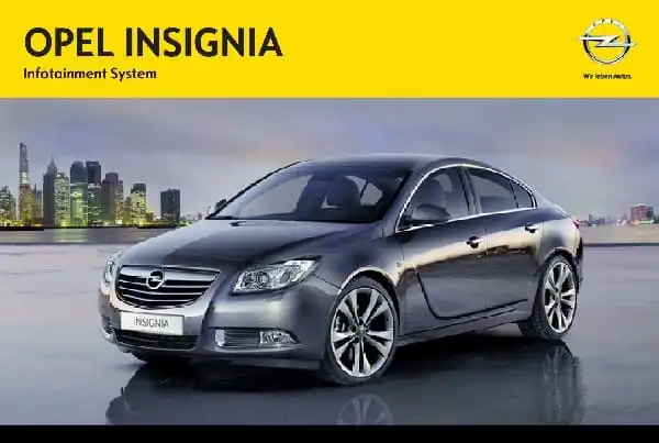Opel Insignia 2013 року. Керівництво з експлуатації інформаційно-розважальної системи