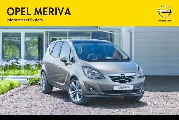 Opel Meriva B 2013 року. Керівництво з експлуатації інформаційно-розважальної системи