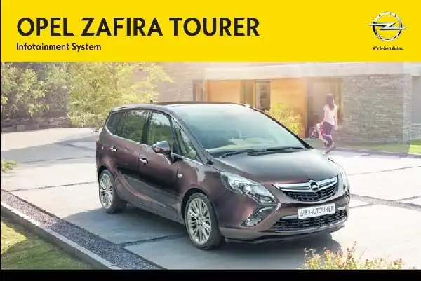 Opel Zafira C 2012 року. Керівництво з експлуатації інформаційно-розважальної системи