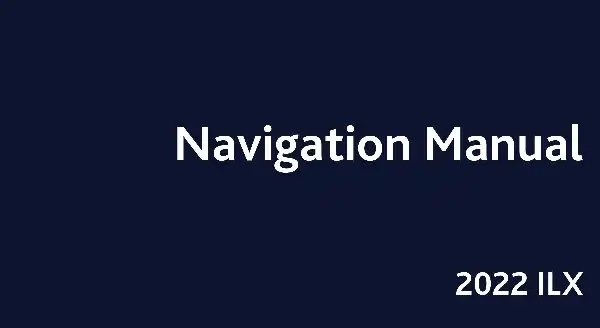Acura ILX 2022 MY. Navigation Manual