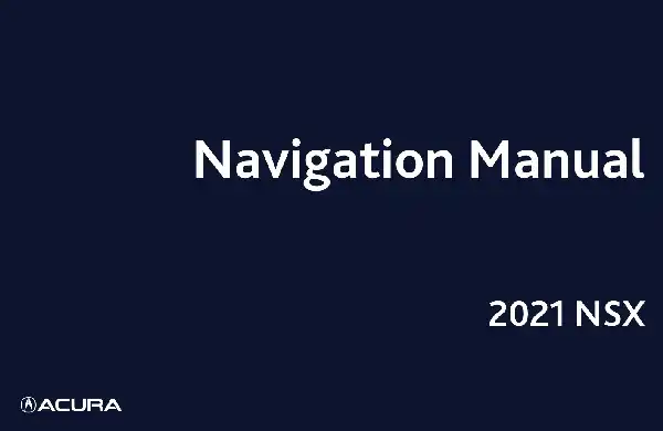 Acura NSX 2021 MY. Navigation Manual