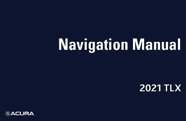 Acura TLX 2021 MY. Navigation Manual