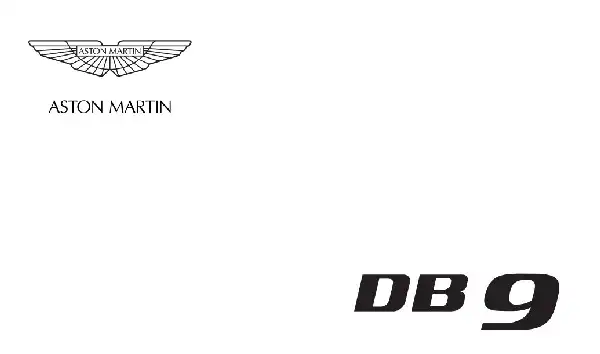 Aston Martin DB9 2007 MY. Owner Guide