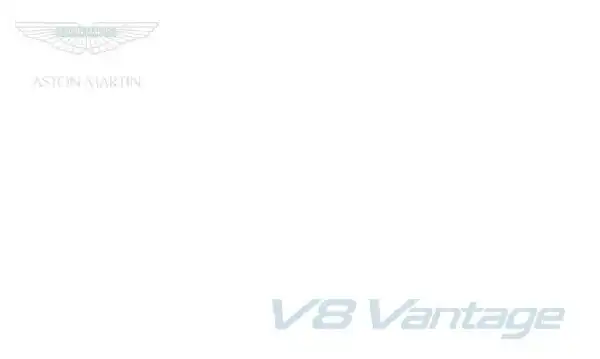 Aston Martin V8 Vantage 2013 MY. Owner Guide