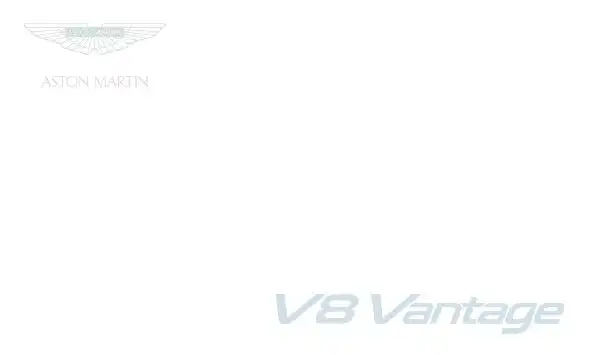 Aston Martin V8 Vantage 2014 MY. Owner Guide