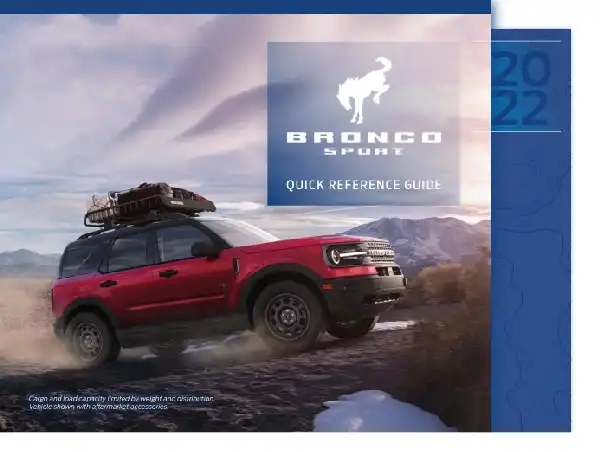Ford Bronco Sport 2022 MY. Quick Reference Guide