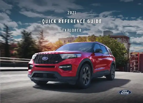 Ford Explorer 2021 MY. Quick Reference Guide
