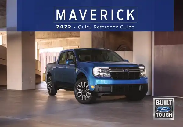 Ford Maverick 2022 MY. Quick Reference Guide