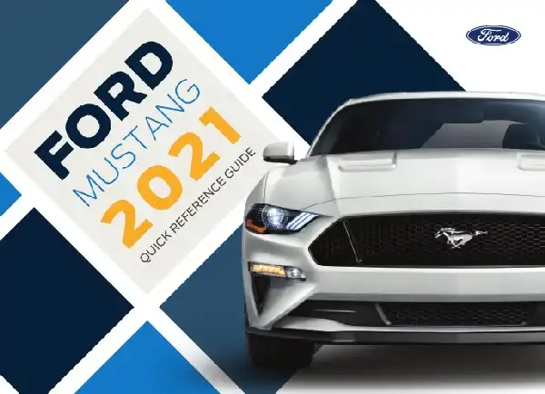 Ford Mustang 2021 MY. Quick Reference Guide