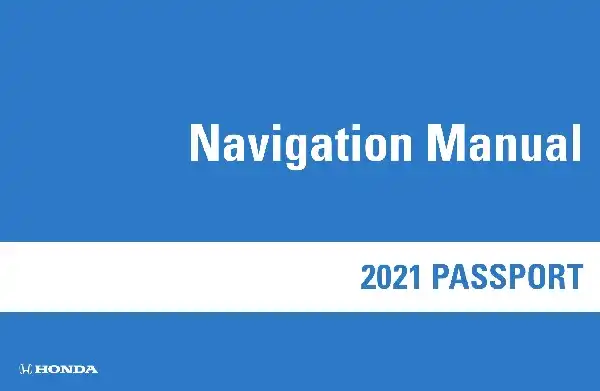 Honda Passport 2021 MY. Navigation Manual