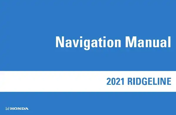 Honda Ridgeline 2021 MY. Navigation Manual