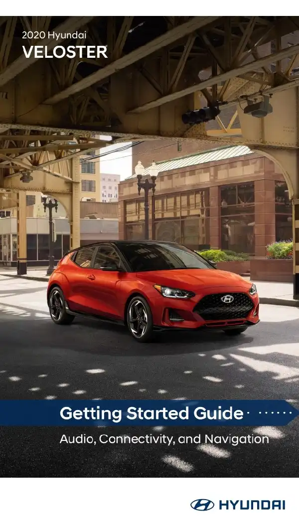 Hyundai Veloster 2020 MY. Getting Started Guide